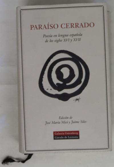 Paraíso cerrado poesía en lengua española de los siglos XVI y XVII