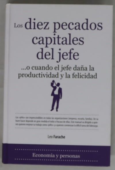 Los diez pecados capitales del jefe o Cuando el jefe daña la productividad y la felicidad