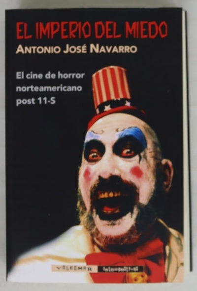 El imperio del miedo : el cine de horror norteamericano post 11-S