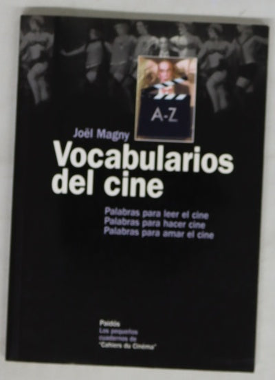 Vocabularios del cine palabras para leer el cine, palabras para hacer cine, palabras para amar el cine