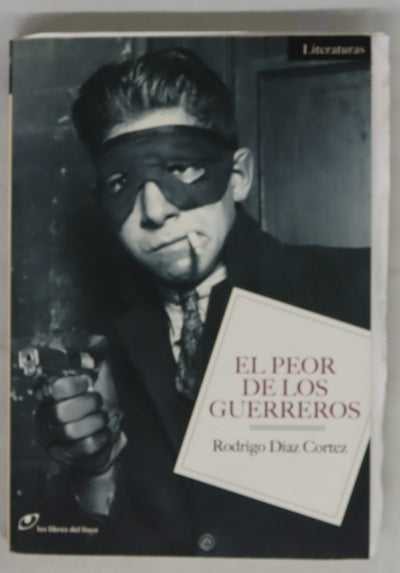 El peor de los guerreros