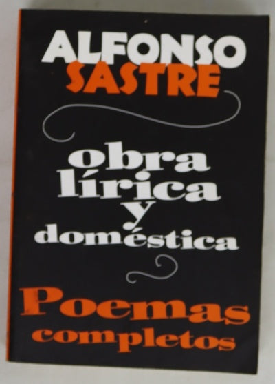 Obra lírica y doméstica poemas completos