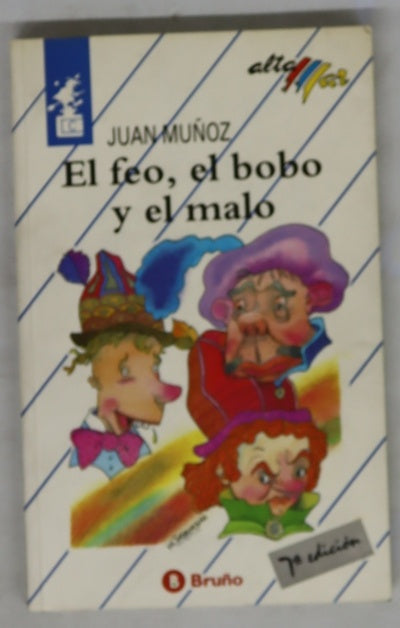 El feo, el bobo y el malo