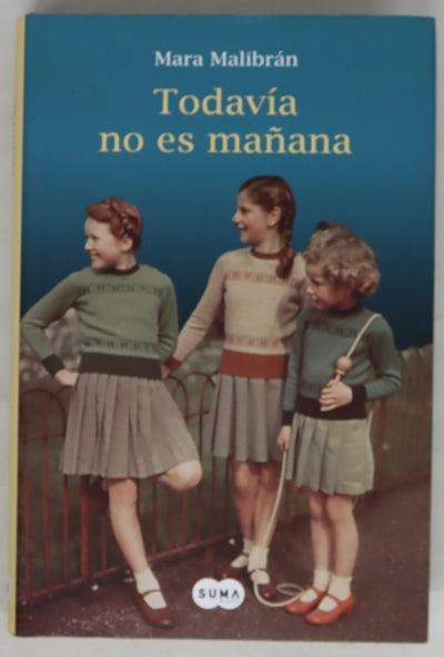 Todavía no es mañana