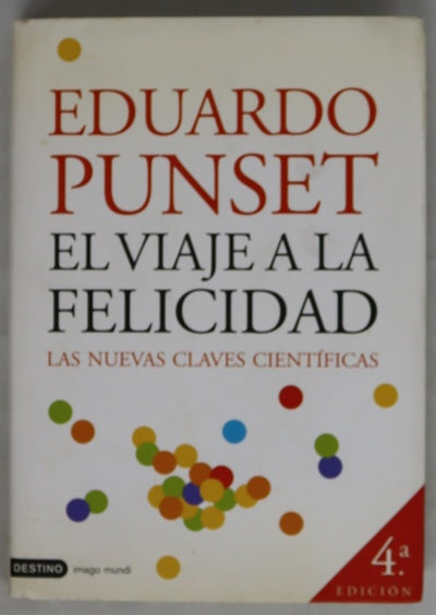 El viaje a la felicidad las nuevas claves científicas