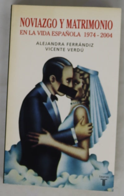 Noviazgo y matrimonio en la vida española, 1974-2004