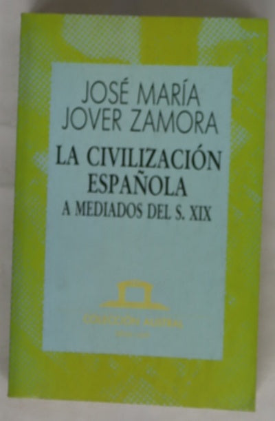 La civilización española a mediados del s. XIX