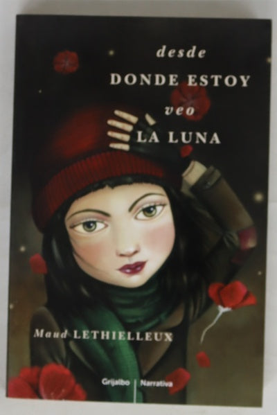 Desde donde estoy veo la luna