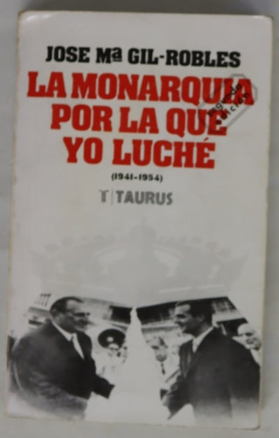 La monarquía por la que luché