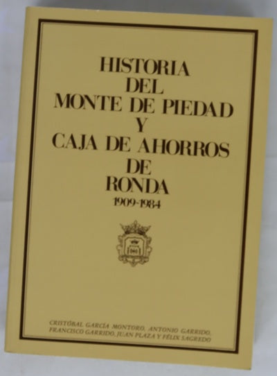 Historia del Monte de Piedad y Caja de Ahorros de Ronda: 1909-1984