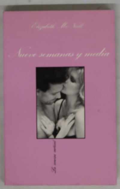 Nueve semanas y media memorias de un amor