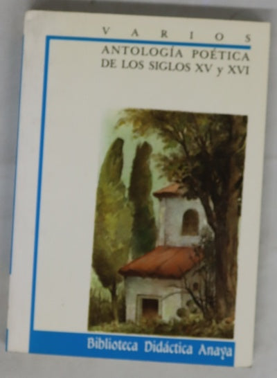 Antología poética de los siglos XV y XVI