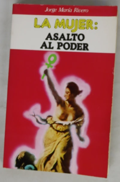La mujer, asalto al poder