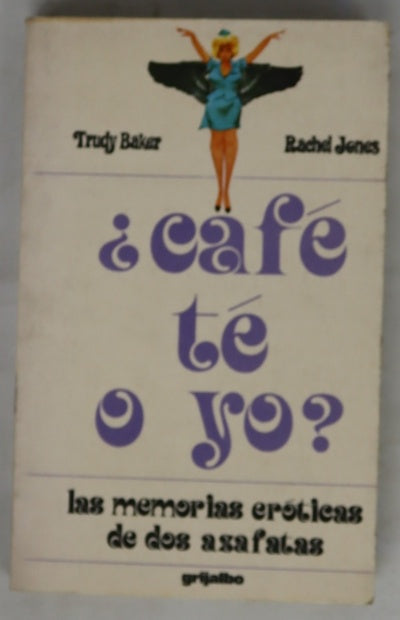 ¿Café té o yo?
