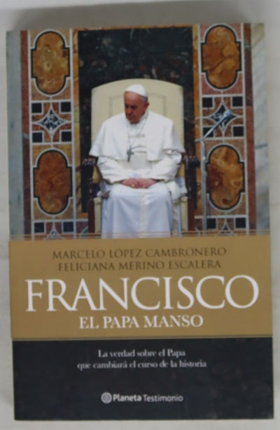 Francisco : el Papa manso