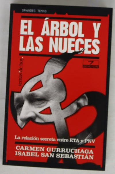 El árbol y las nueces la relación secreta entre ETA y PNV