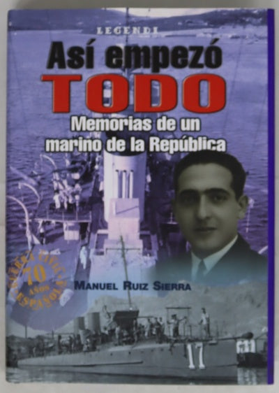 Así empezó todo memorias de un marino de la República