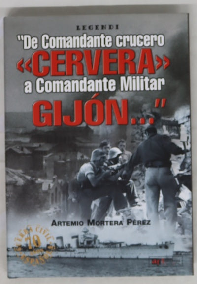 "De Comandante crucero "Cervera" a Comandante Militar Gijón--"
