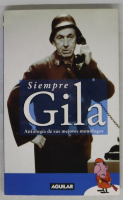 Siempre Gila antología de sus mejores monólogos