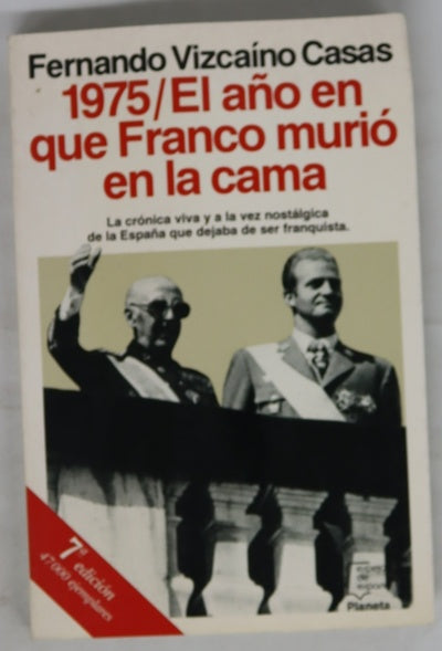 1975, el año en que Franco murió en la cama