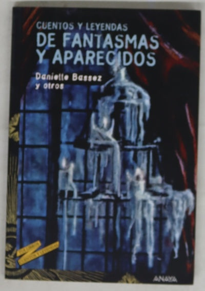 Cuentos y leyendas de fantasmas y aparecidos