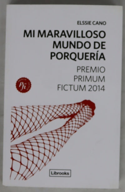 Mi maravilloso mundo de porquería