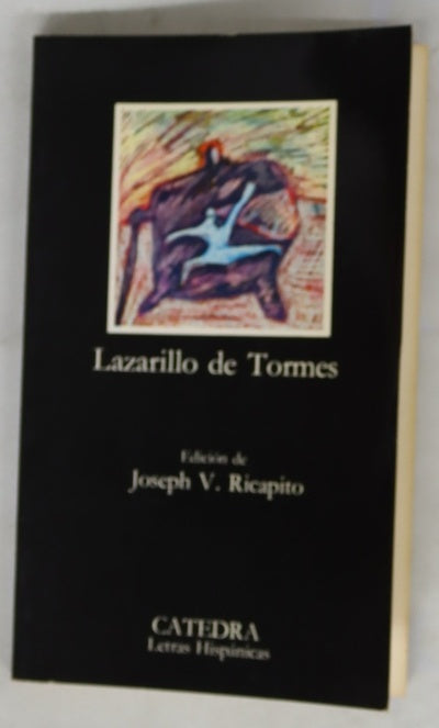 La vida de Lazarillo de Tormes y sus fortunas y adversidades