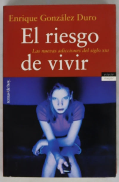 El riesgo de vivir las nuevas adicciones del siglo XXI