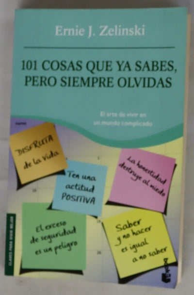 101 cosas que ya sabes, pero siempre olvidas