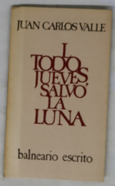 Todos los jueves, salvo la luna