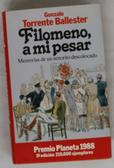 Filomeno, a mi pesar memorias de un señorito descolocado