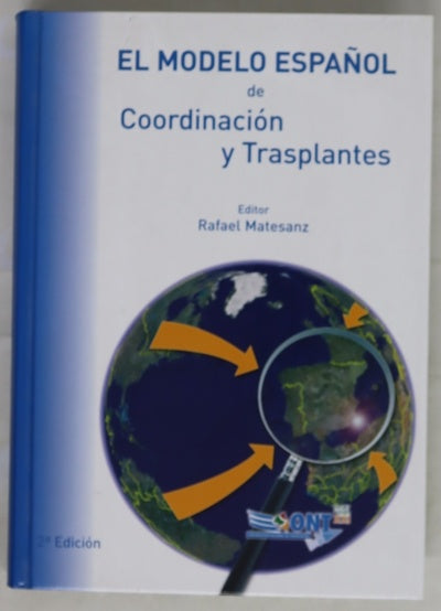 El modelo español de coordinación y trasplantes