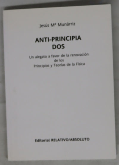 Anti-principados. Un alegato a favor de la renovación de los principios de la física
