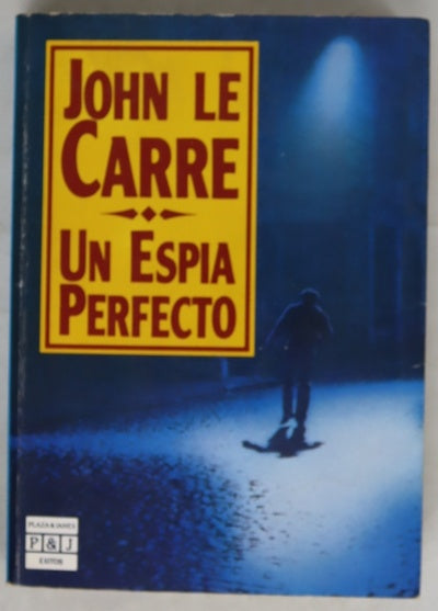 Un espía perfecto