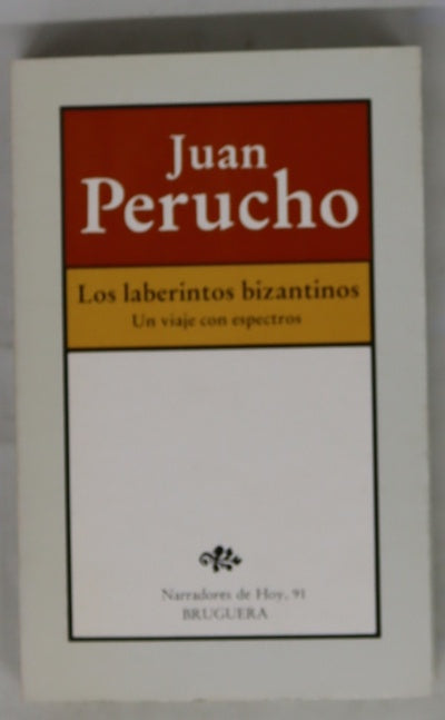 Los laberintos bizantinos o Un viaje con espectros