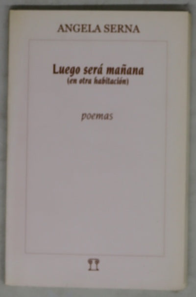 Luego será mañana (en otra habitación)