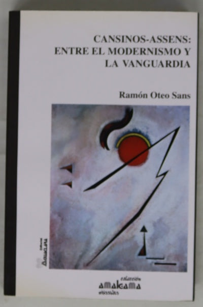Cansinos-Assens: entre el modernismo y la vanguardia