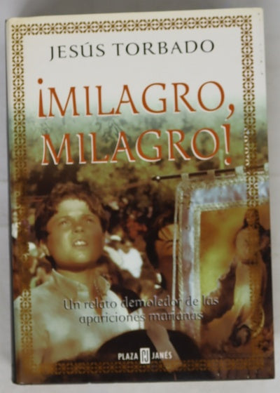 ¡Milagro, milagro!