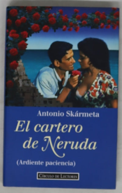 El cartero de Neruda (ardiente paciencia)