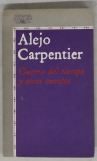 Guerra del tiempo y otros cuentos