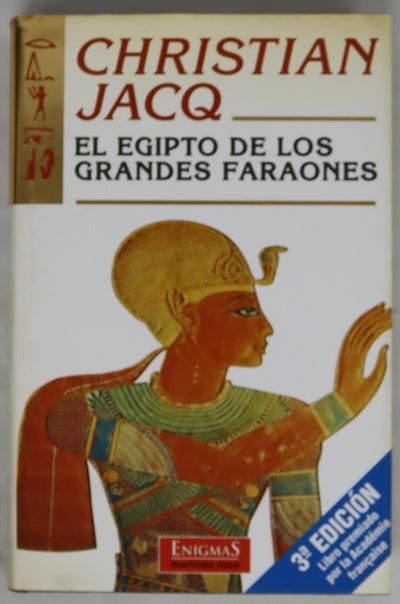 El Egipto de los grandes faraones : la historia y la leyenda