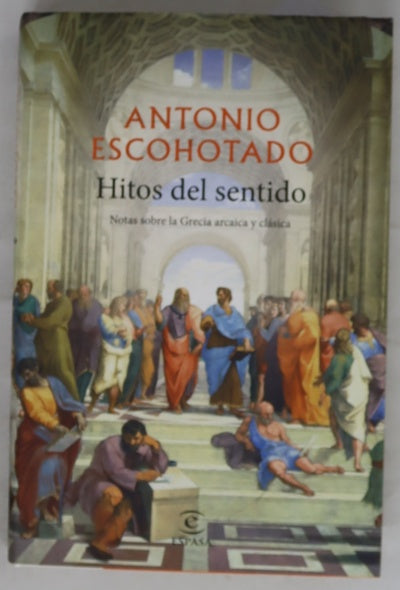 Hitos del sentido : notas sobre la Grecia arcaica y clásica