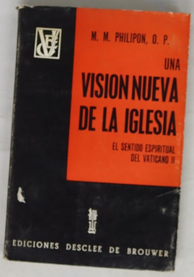 Una visión nueva de la Iglesia el sentido espiritual del Vaticano II