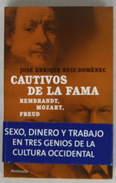 Cautivos de la fama Rembrandt, Mozart, Freud
