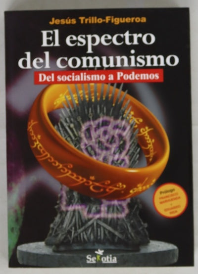 El espectro del comunismo : del socialismo a Podemos