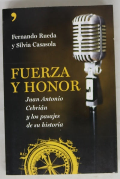 Fuerza y honor Juan Antonio Cebrián y los pasajes de su historia