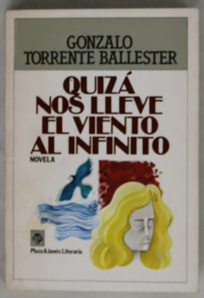 Quizá nos lleve el viento al infinito