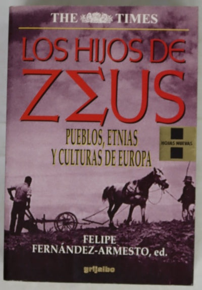 Los hijos de Zeus pueblos, etnias y culturas de Europa
