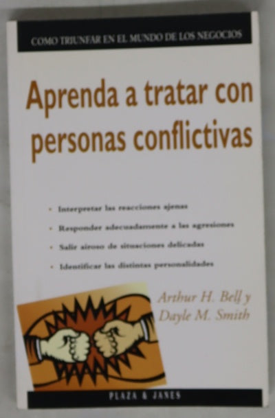 Aprenda a tratar con personas conflictivas