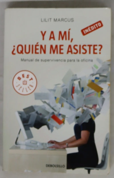 Y a mí, ¿quién me asiste?